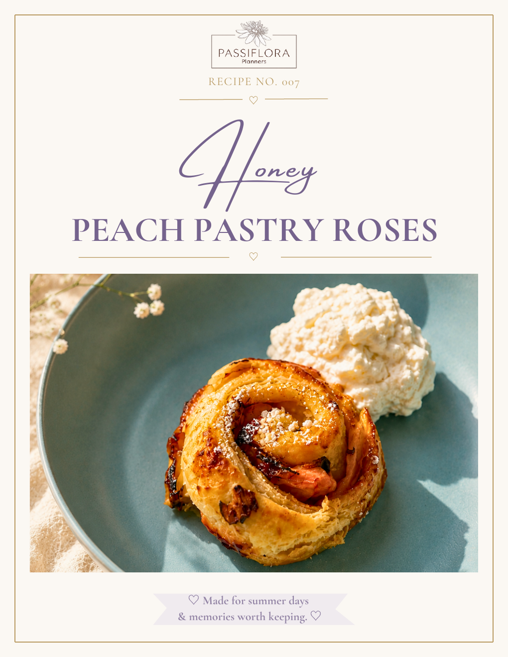 Passiflora recipe card No. 007 — Honey Peach Pastry Roses, made for summer days and memories worth keeping